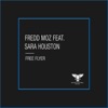 Fredd Moz - Free Flyer (Extended Mix) [feat. Sara Houston]