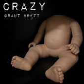 Grant Brett - Crazy