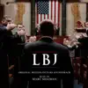 LBJ (Original Motion Picture Soundtrack) album lyrics, reviews, download