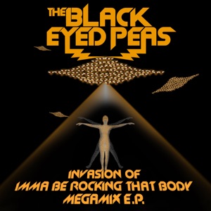 Invasion of Imma Be Rocking That Body (Megamix) - EP