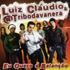 Luiz Claudio & A Tribo Da Vanera