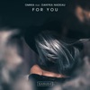 For You (feat. Danyka Nadeau) - Single, 2018