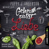 Poppy J. Anderson - Taste of Love - Geheimzutat Liebe - Die Köche von Boston 1 (Gekürzt) artwork