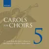 Carols for Choirs 5 album lyrics, reviews, download