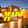 Made It (feat. Chilando) - Single album lyrics, reviews, download