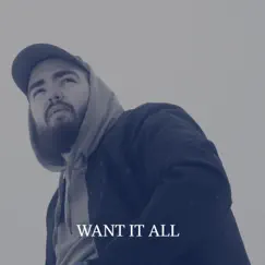 Want It All Song Lyrics