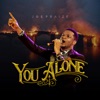 You Alone - Single