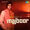 Majboor (Original Motion Picture Soundtrack) album lyrics, reviews, download