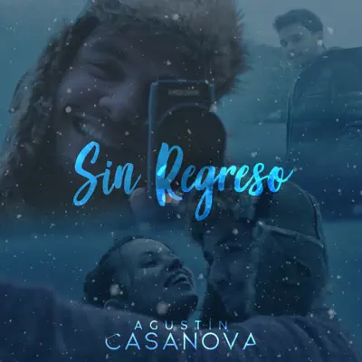 Sin Regreso - Single - Agustín Casanova