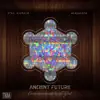 Ancient Future album lyrics, reviews, download