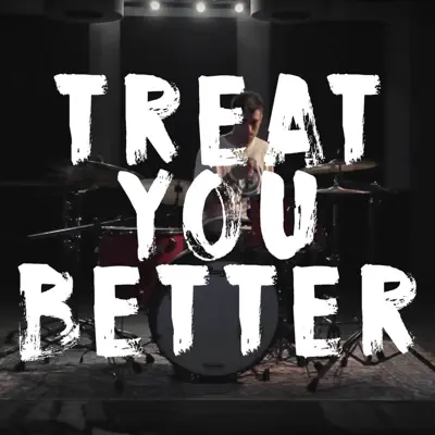 Treat You Better - Single - Curricé