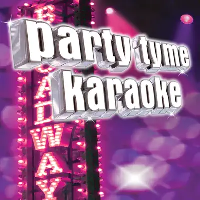 Party Tyme Karaoke - Show Tunes 13 - Party Tyme Karaoke