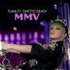 MMV (feat. Ghetto Geasy) - Single