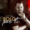 Solo por Ti - Single