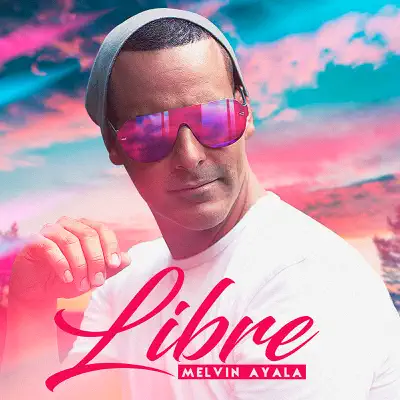 Libre - Single - Melvin Ayala