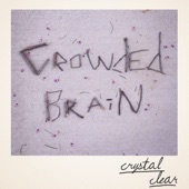 Crystal Clear - Crowded Brain