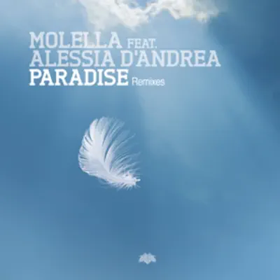 Paradise (feat. Alessia D'Andrea) [Remixes] - EP - Molella