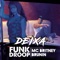 Deixa (feat. Mc Britney & Brunin) - Funkdroop lyrics