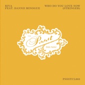 Who Do You Love Now (Stringer) [feat. Dannii Minogue & Dannii Minoque] [Extended Vocal Mix] artwork