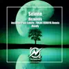 Selene Remixes - Single album lyrics, reviews, download