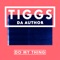 Do My Thing - Tiggs Da Author lyrics