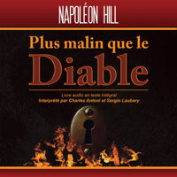 Napoleon Hill - Plus malin que le Diable: Le secret de la liberté et du succès artwork