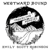 Emily Scott Robinson - Westward Bound