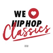 DJ Nuckey - WE LOVE HIP HOP Classics