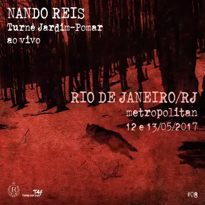 Turnê Jardim-Pomar, Rio de Janeiro/RJ - 12 e 13 de Maio de 2017, #8 (Ao Vivo) - Nando Reis