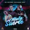 Mala Suerte (feat. Joyce Santana & Brray) - KRZ & Rafa Pabön lyrics