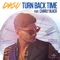 Turn Back Time (feat. Charly Black) - DASU lyrics