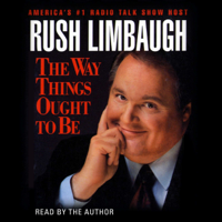 Rush Limbaugh - The Way Things Ought to Be (Abridged) artwork