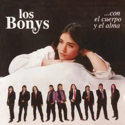...Con el Cuerpo y el Alma - Los Bonys ...Con el Cuerpo y el Alma - Los Bonys
