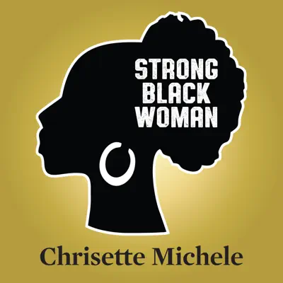 Strong Black Woman - Single - Chrisette Michele