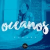Oceanos (Onde Meus Pés Podem Falhar) - Single, 2017