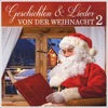 Geschichten und Lieder von der Weihnacht 2