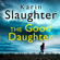 Karin Slaughter - The Good Daughter