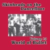 Skinheads on the Dancefloor, Vol.13 (World of Bullet) - EP