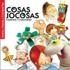 Cosas Jocosas (Cuentos y Canciones)