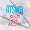 Atswei - KING OF ACCRA lyrics