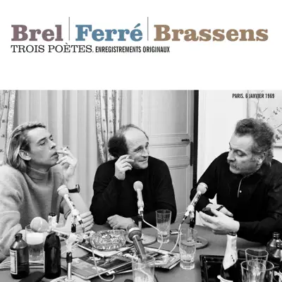 Trois poètes: Brel, Ferré, Brassens - Jacques Brel