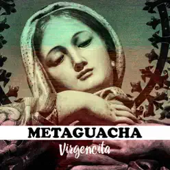 Virgencita - Single - Meta Guacha Virgencita - Single - Meta Guacha