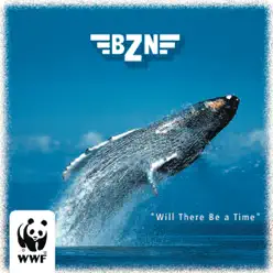Will There Be A Time - Single - BZN