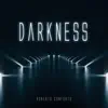 Stream & download Darkness - Single