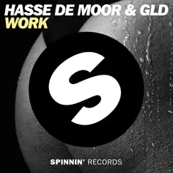 Work - Single by Hasse de Moor & GLD album reviews, ratings, credits