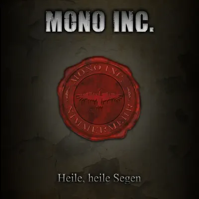 Heile, heile Segen - Single - Mono Inc.