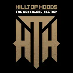 The Nosebleed Section - Single - Hilltop Hoods