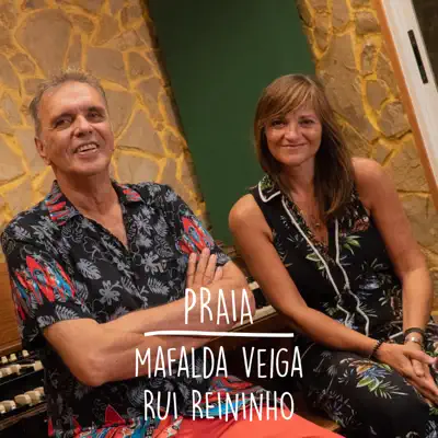 Praia (feat. Rui Reininho) - Single - Mafalda Veiga
