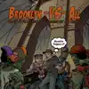 Brooklyn Vs. All (feat. Rock) - Single album lyrics, reviews, download