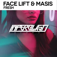 Fresh - Single by Face Lift & MASIS album reviews, ratings, credits